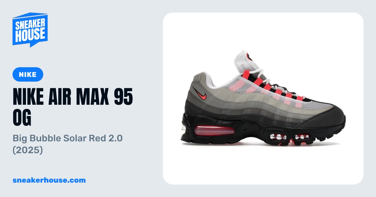 Nike Air Max 95 OG - Big Bubble Solar Red 2.0 (2025) | SneakerHouse